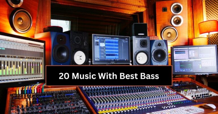 20 Music With Best Bass