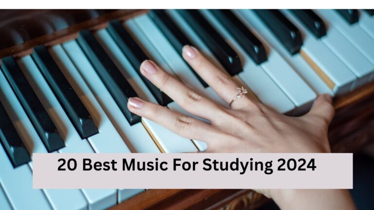 20 Best Music for Studying 2024