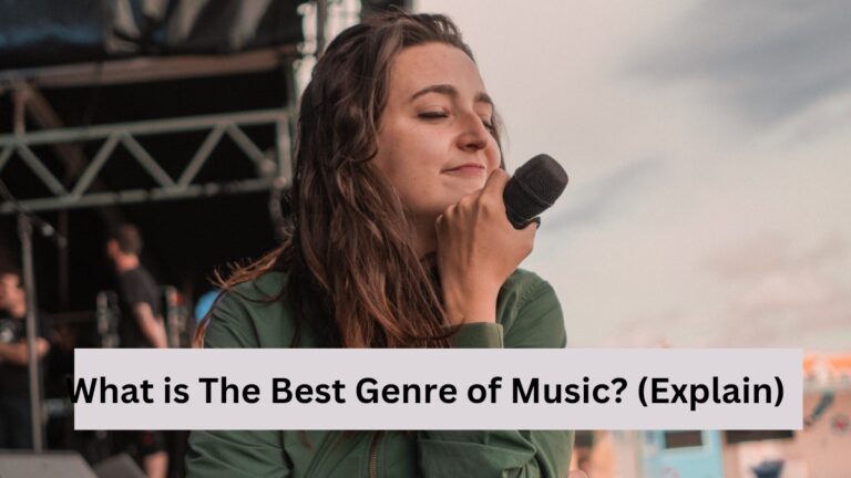 What is The Best Genre of Music? (Explain)
